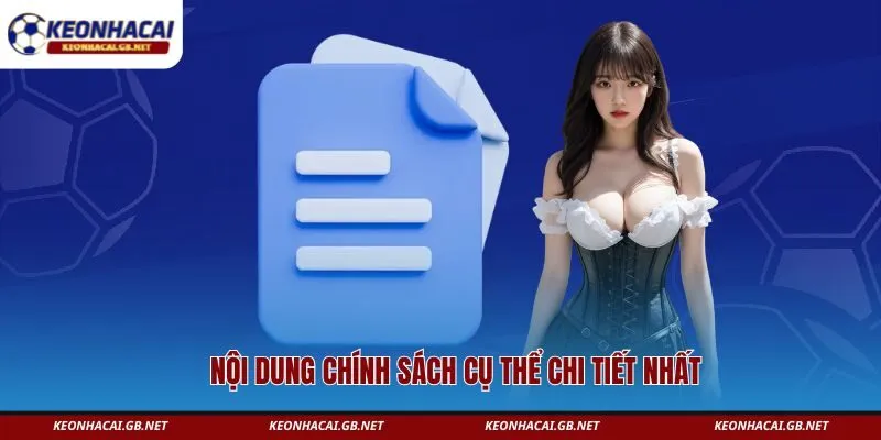 Nội dung chính sách cụ thể chi tiết nhất 
